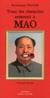 Tous les chemins mènent à Mao - mais il vaut mieux faire un détour