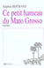 Ce petit hameau du mato grosso