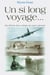 Un si long voyage. . . - du desert des camps au pays promis