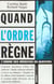Quand l'ordre regne - des medecins jugent des medecins