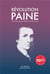 Révolution paine - thomas paine penseur et défenseur des droits humains