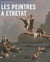 Les peintres à Etretat 1786-1940