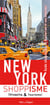 New york shoppisme , guide shoppistique de manhattan et ses environs