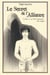 Le secret de l'alliance Tome 1- le dévouement des sages