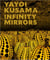 Yayoi kusama  infinity mirrors
