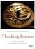 Thinking futures - strategy at the edge of complexity and uncertainty