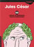 Cétéki ? : Jules César - 50 drôles de questions pour le découvrir !