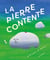 La pierre contente