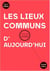 Les lieux communs d'aujourd'hui