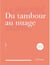 Du tambour au nuage