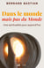 Dans le monde mais pas du Monde - une spiritualité pour aujourd'hui