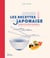 Les Recettes d'une Japonaise : 100 recettes incontournables : tempura, gyoza, katsudon, melon pan, mochi...