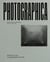 Photographica n.10 : Bientôt 200 ans : La photographie inventée