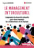 Le management interculturel : Comprendre la diversité culturelle pour mieux manager les équipes (9e édition)