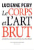 Le corps et l'art brut