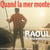 Quand la mer monte