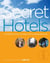 Secrets hotel - extraordinary values in the world's most stunning destinations