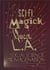 Sci-fi, magick, queer L.a.: sexual science and the imagination