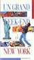 Un grand week-end : à New York