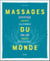 Massages du monde - ayurvédique, suédois, californien, Lomi Lomi, shiatsu, réflexologie...