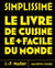 Simplissime : Le livre de cuisine le + facile du monde Tome 1