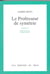 Le Professeur de symétrie. Suivi de : La Photographie de Pouchkine