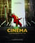Cinéma - la grande histoire du 7e art