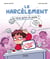Le harcèlement