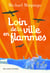 Loin de la ville en flammes