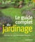 Le guide complet du jardinage