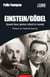 Einstein/Gödel - Quand deux génies refont le monde