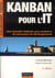 Kanban pour l'IT - une nouvelle méthode pour améliorer les processus de développement (2e édition)
