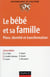 Le bébé et sa famille - Place, identité et transformation