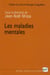 Les maladies mentales