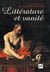 Littérature et vanité - la trace de l'Ecclésiaste, de Montaigne aux temps présents