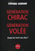 Generation chirac, generation volee - jusqu'ou iront nos elus ?