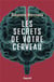 Les secrets de votre cerveau
