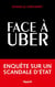 Face à Uber : Enquête sur un scandale d'État
