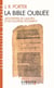 La Bible oubliée - apocryphes de l'Ancien et du Nouveau Testament