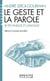 Le geste et la parole Tome 1 : technique et langage