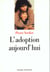 Adoption aujourd'hui nlle edition