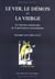 Le Ver, le démon et la vierge : Les théories médiévales de la génération extraordinaire.