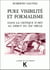 Pure visibilité et formalisme - dans la critique d'art au début du XXe siècle