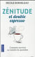 Zenitude Et Double Espresso