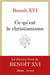 Ce qu'est le christianisme : un testament spirituel