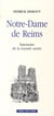 Notre Dame de Reims-Sanctuaire de la monarchie sacrée