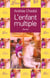 L'enfant multiple - - roman