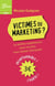 Victimes du marketing?