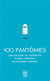 100 petits fantômes - une galerie des portraits pleins d'esprits