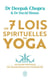 Les sept lois spirituelles du Yoga : un guide pratique de transformation intérieure